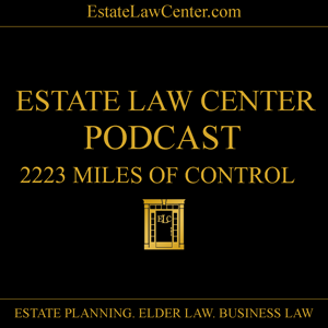 2223-MILES-OF-CONTROL-ESTATE-LAW-CENTER-IN-THE-GAP-SERIES-PODCAST