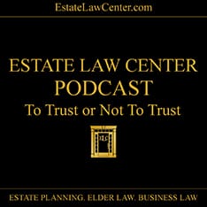 To trust or not to trust estate law center